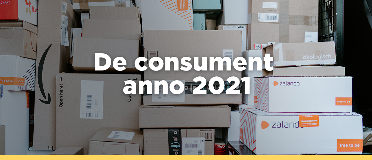 De consument anno 2021