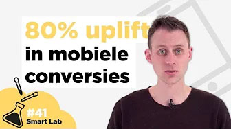 Smart Lab #41: 80% uplift in mobiele conversies