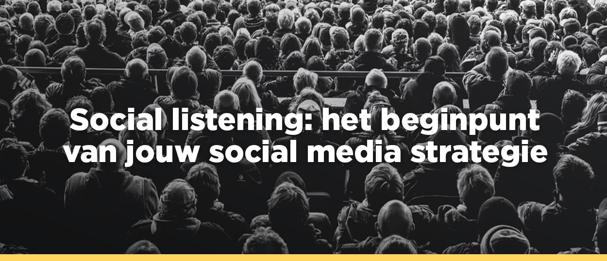 Social listening: wat is het en waarom is het belangrijk?