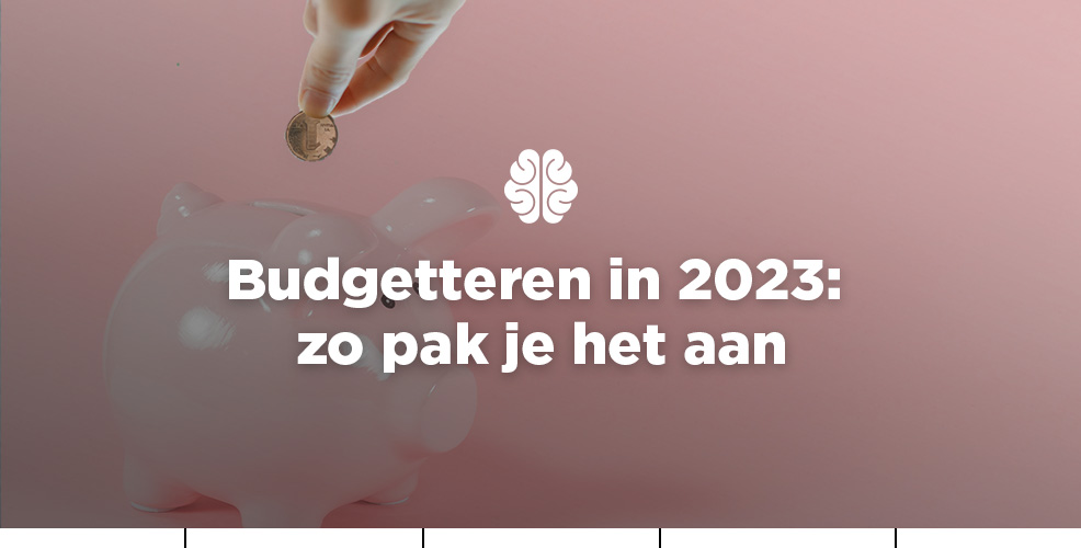 Budgetteren voor 2023: zo pak je het aan