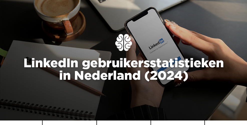 LinkedIn gebruikersstatistieken in Nederland (2024)