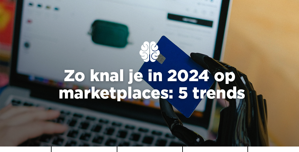 Zo knal je in 2024 op marketplaces: 5 trends