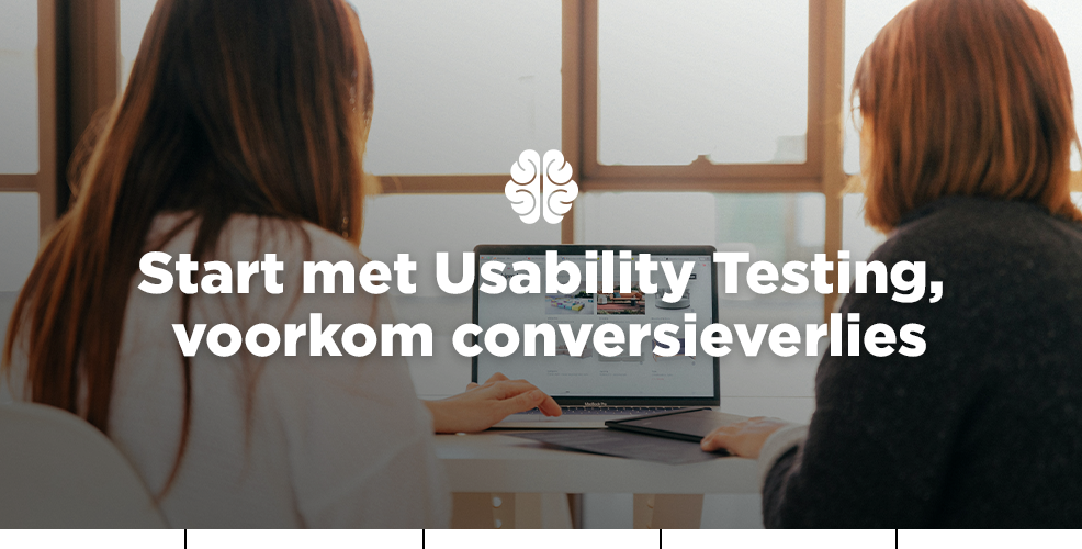 Start met Usability Testing, voorkom conversieverlies